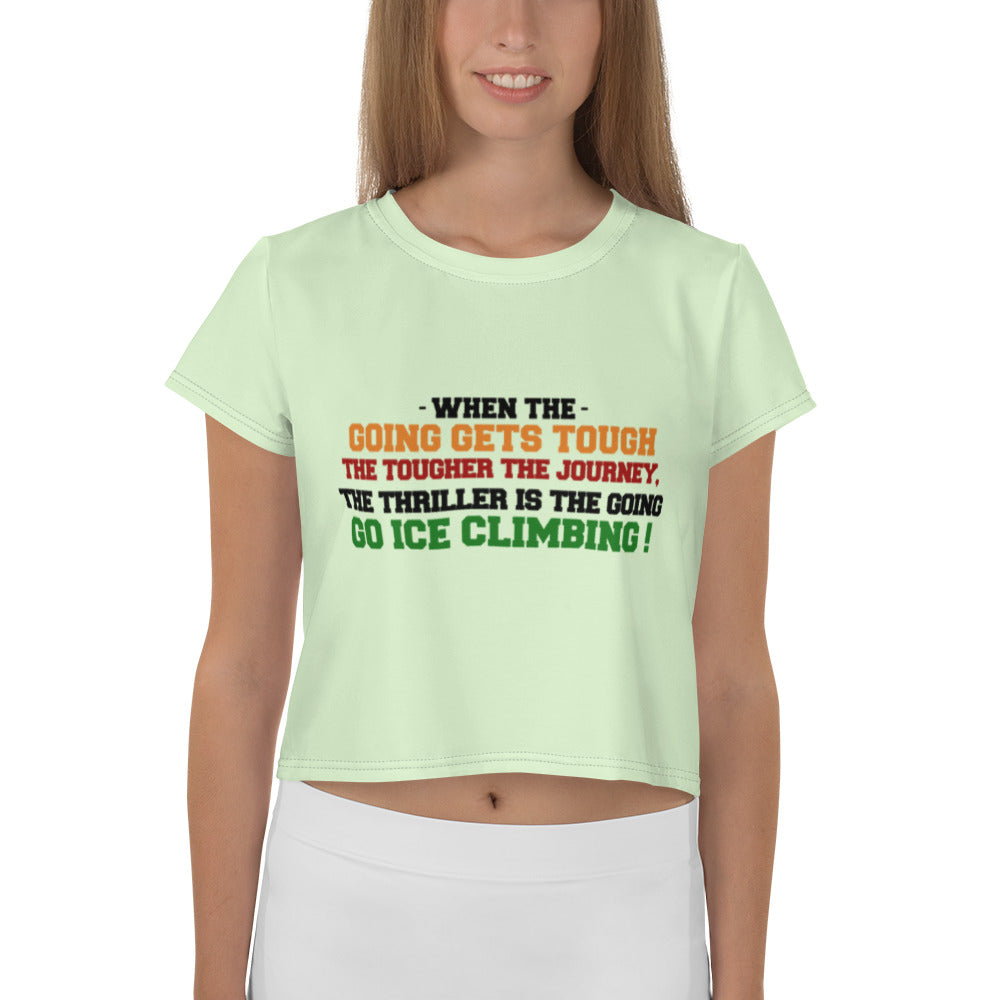 GO ICE CLIMBING - All-Over Print Crop Tee