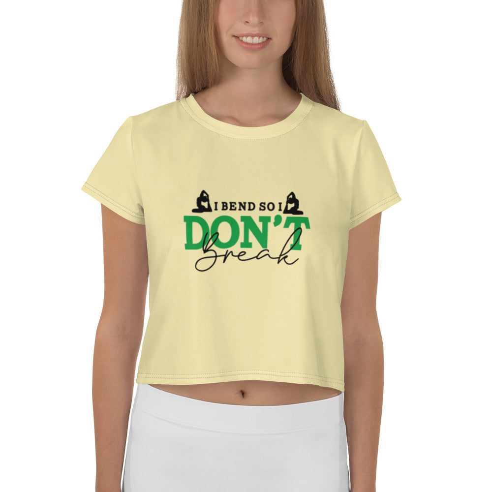 I BEND SO I DON'T BREAK - All-Over Print Crop Tee