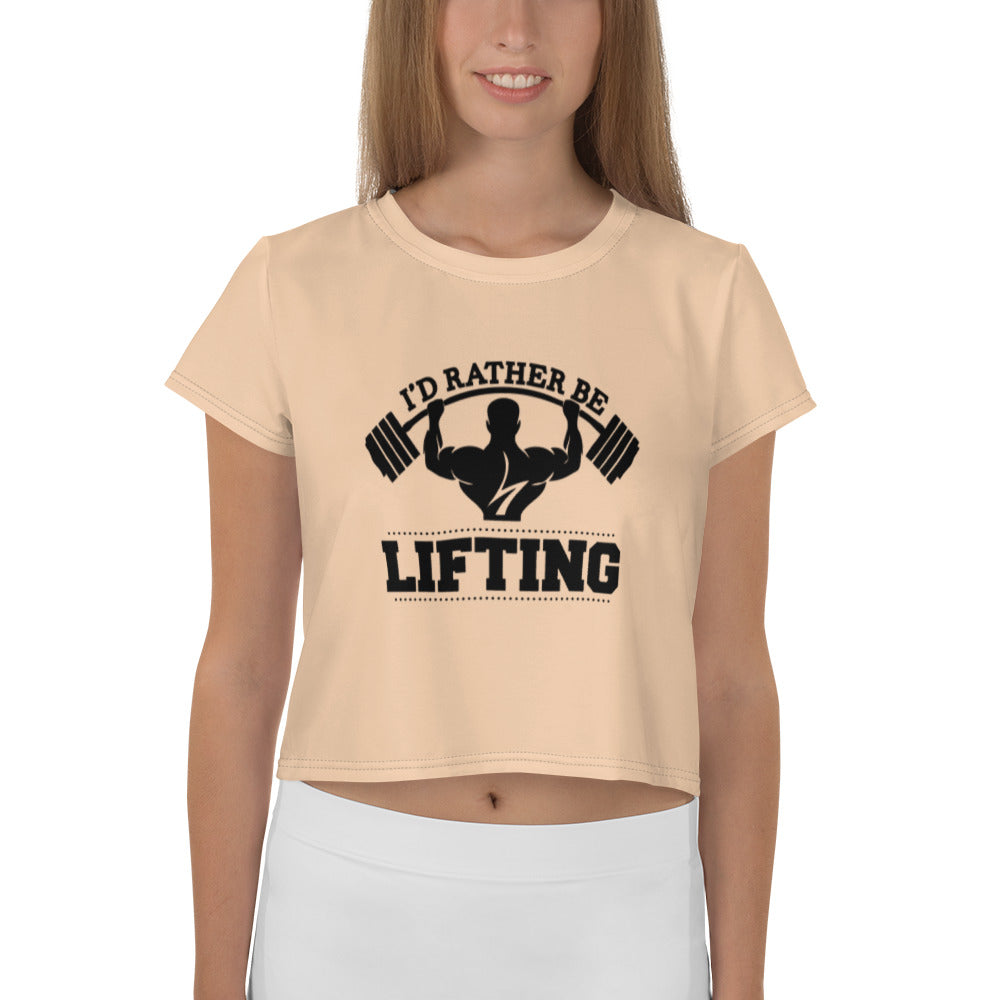 I'D RATHER BE LIFTING - All-Over Print Crop Tee