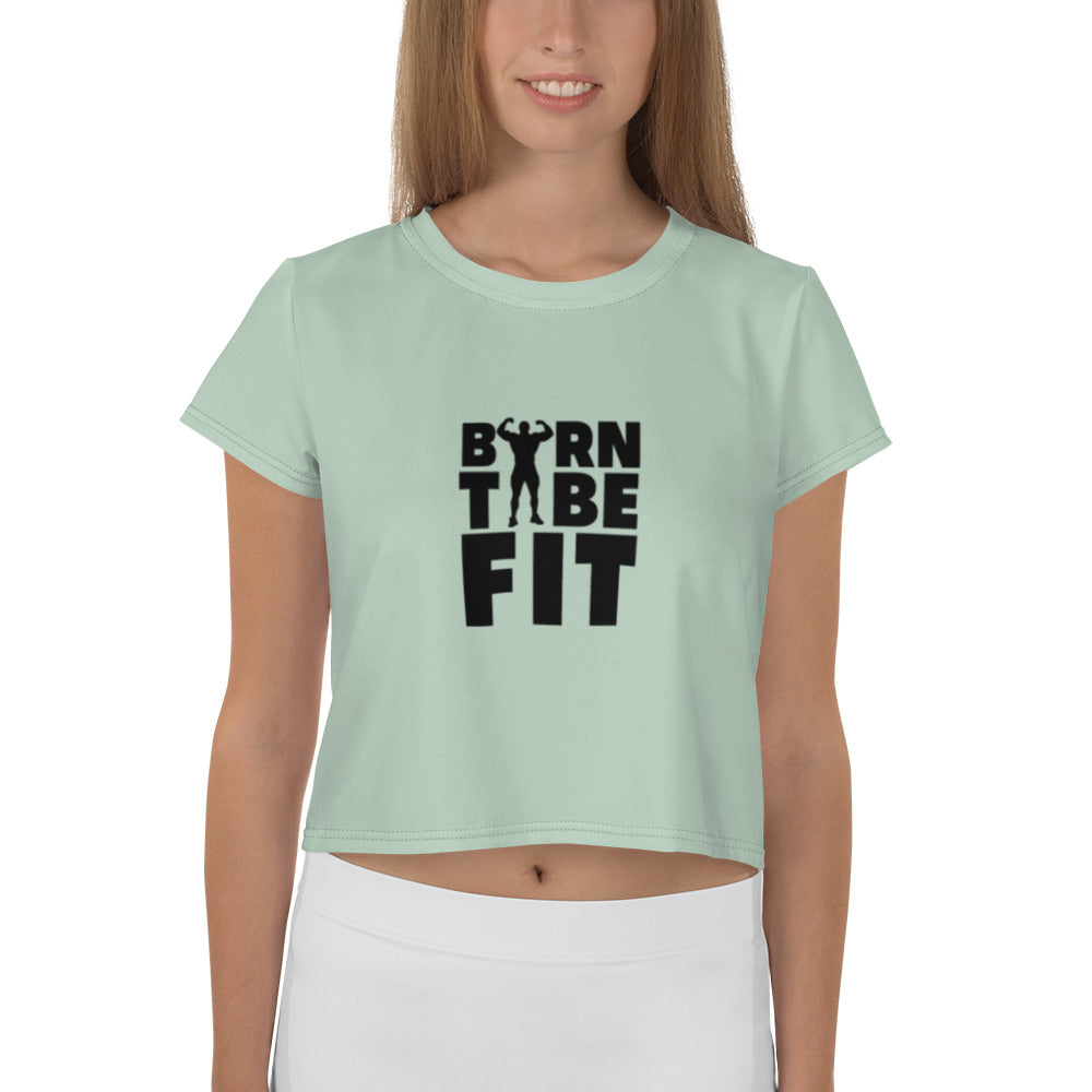 BORN TO BE FIT - All-Over Print Crop Tee