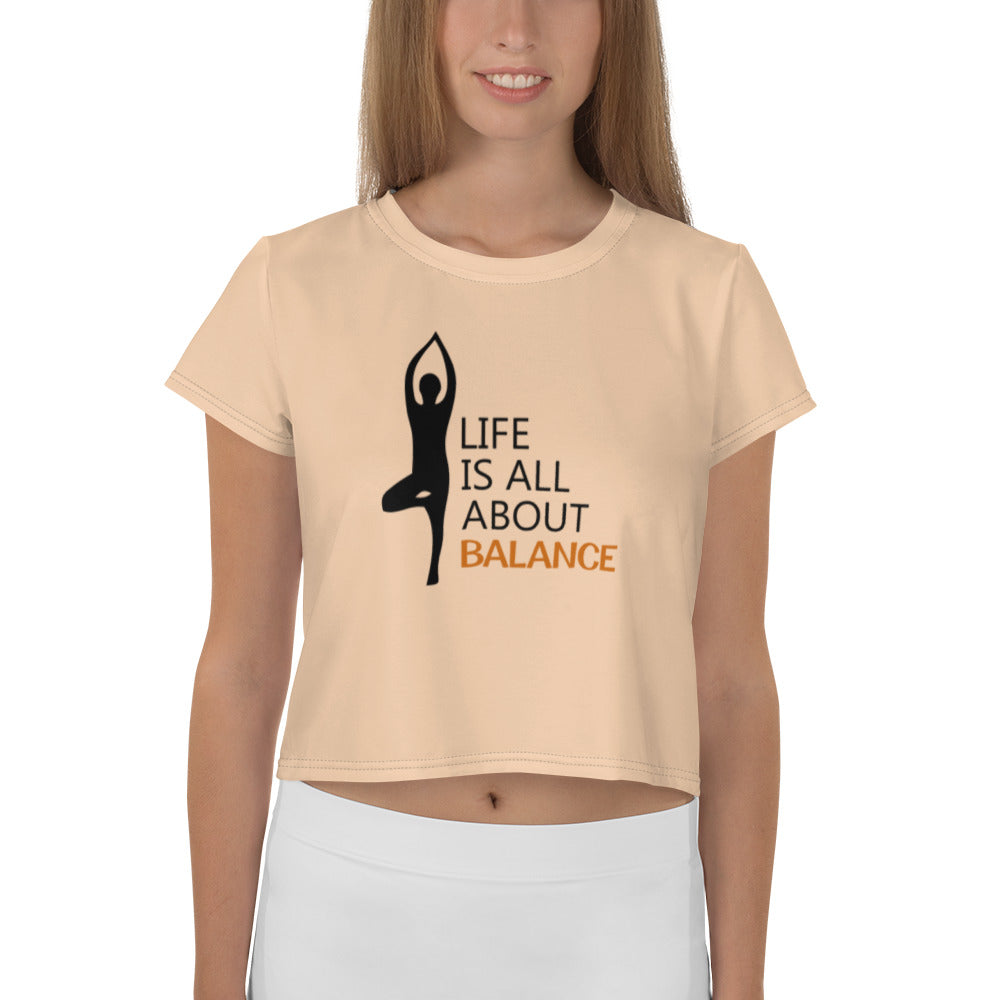 LIFE IS ALL ABOUT BALANCE - All-Over Print Crop Tee