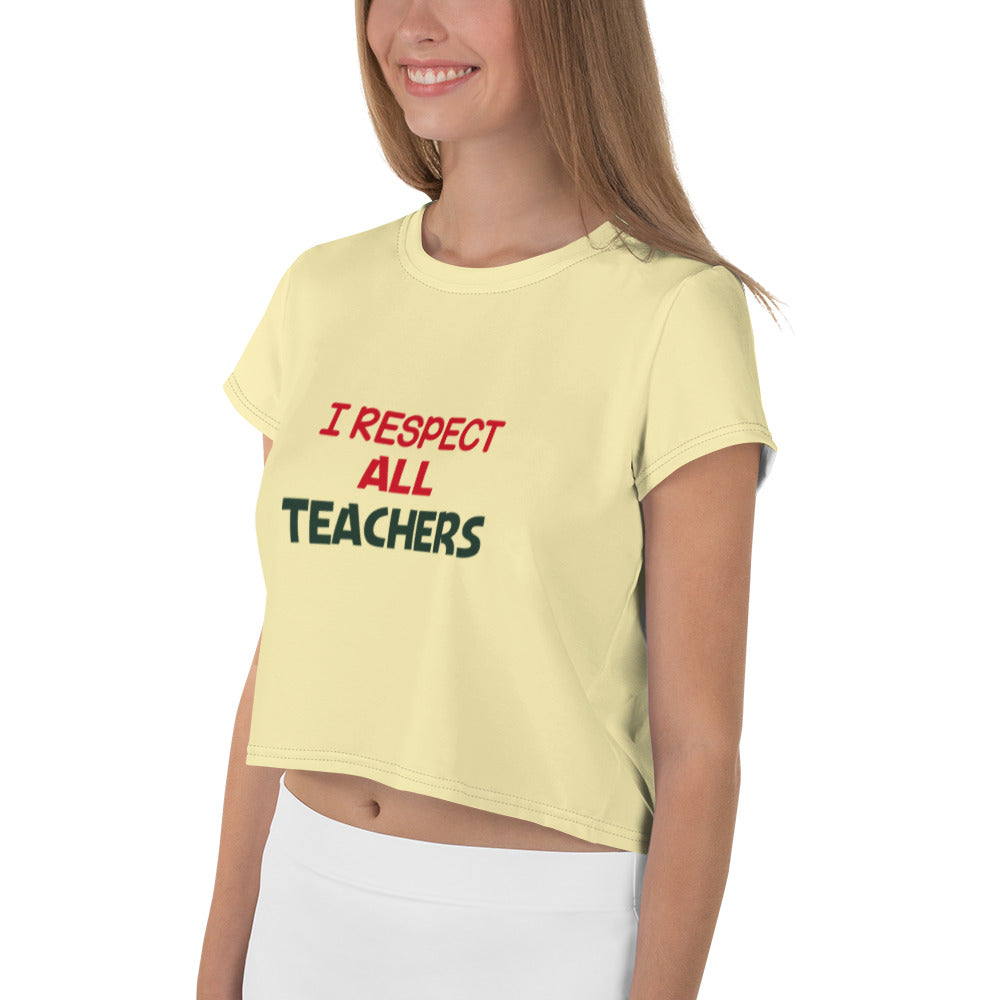 I RESPECT ALL TEACHERS - All-Over Print Crop Tee