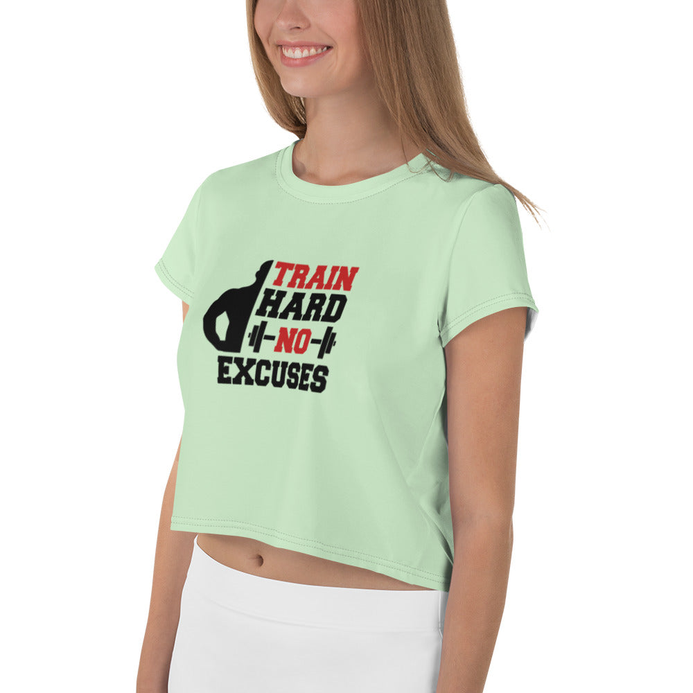 TRAIN HARD NO EXCUSES - All-Over Print Crop Tee