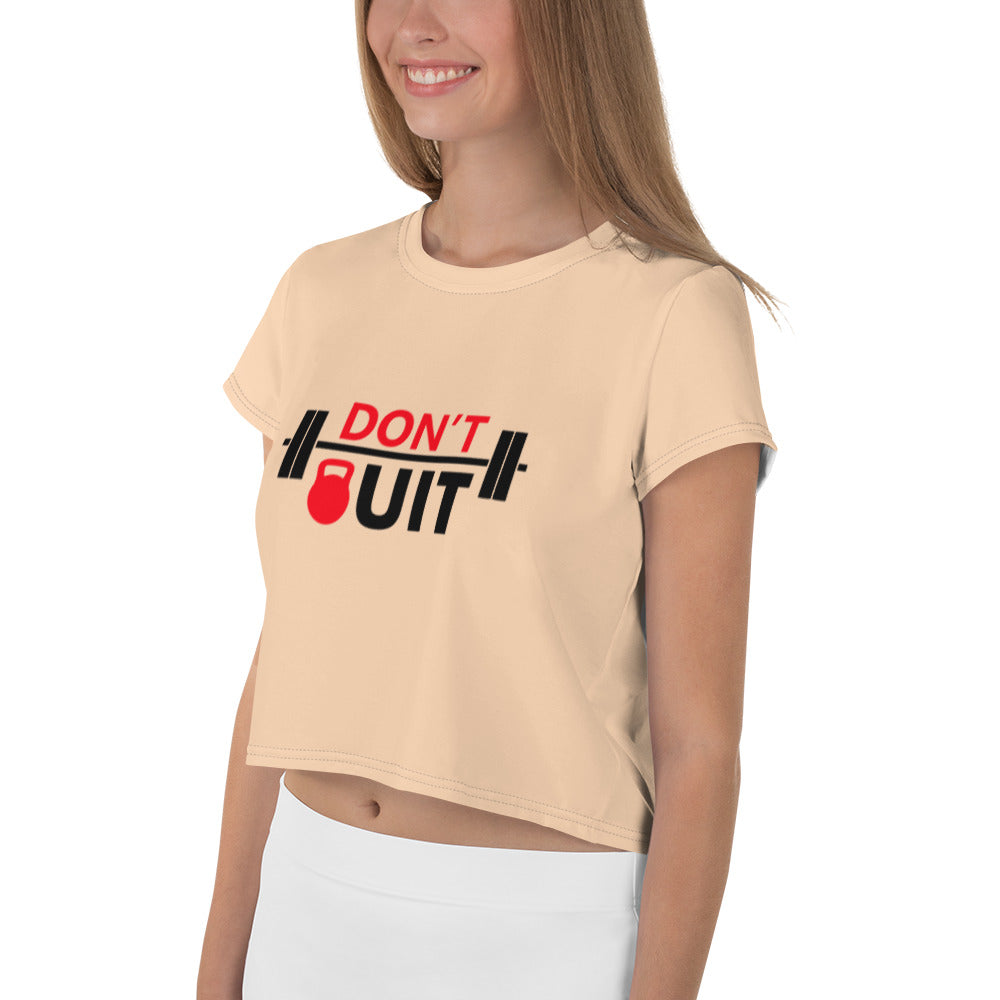 DON'T QUIT - All-Over Print Crop Tee