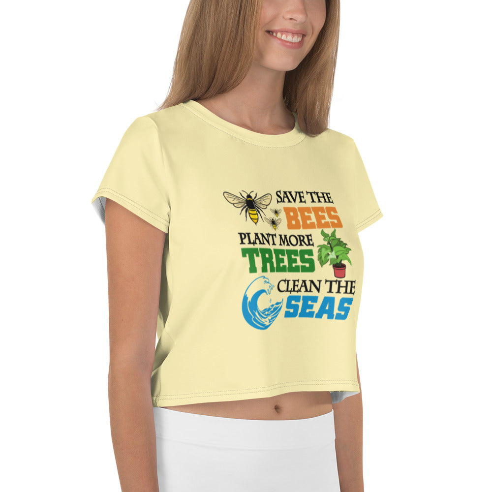 SAVE THE BEES PLANT MORE TREES CLEAN THE SEAS - All-Over Print Crop Tee