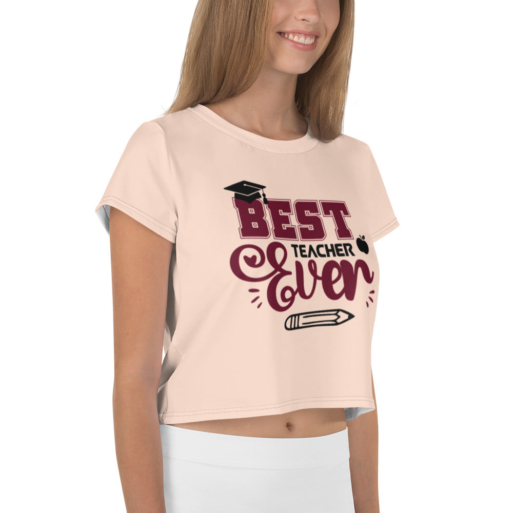 BEST TEACHER EVER - All-Over Print Crop Tee