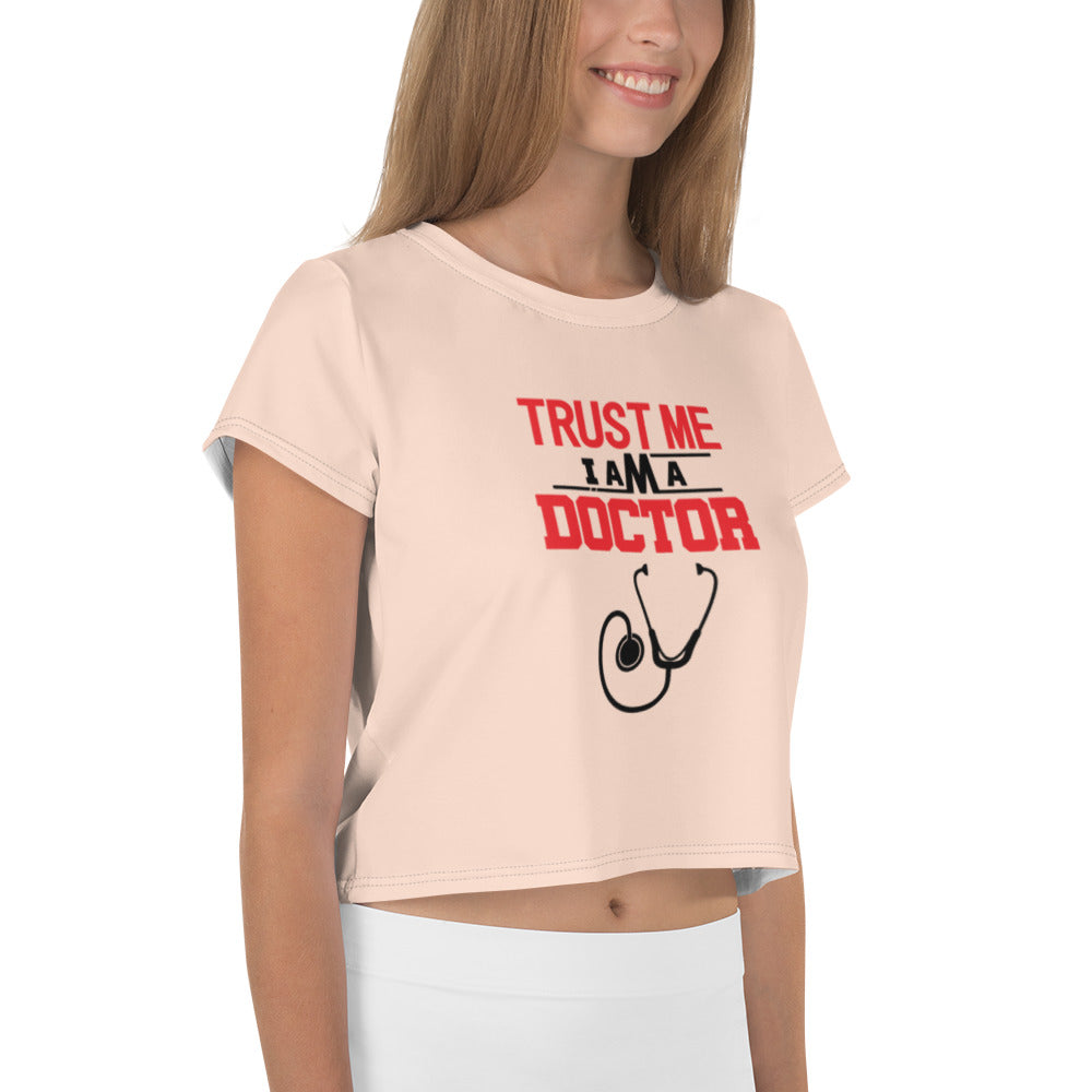 TRUST ME I AM A DOCTOR - All-Over Print Crop Tee