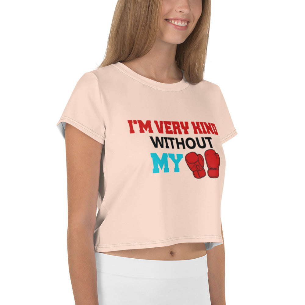 I'M VERY KIND WITHOUT MY BOXING GLOVES - All-Over Print Crop Tee