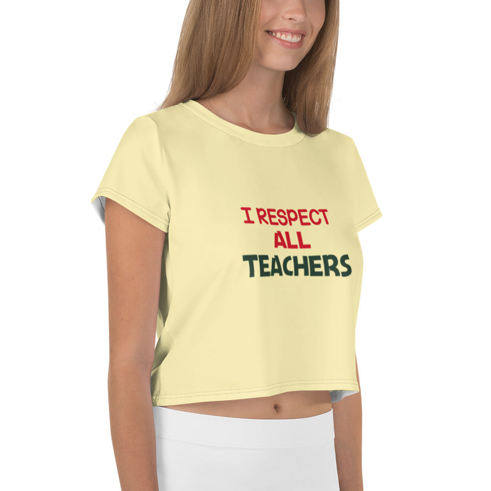 I RESPECT ALL TEACHERS - All-Over Print Crop Tee