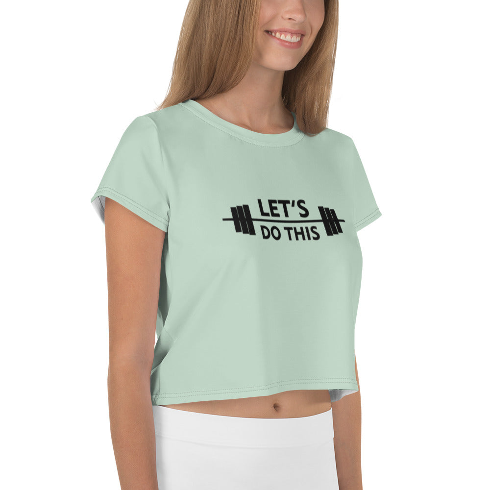 LET'S DO THIS - All-Over Print Crop Tee