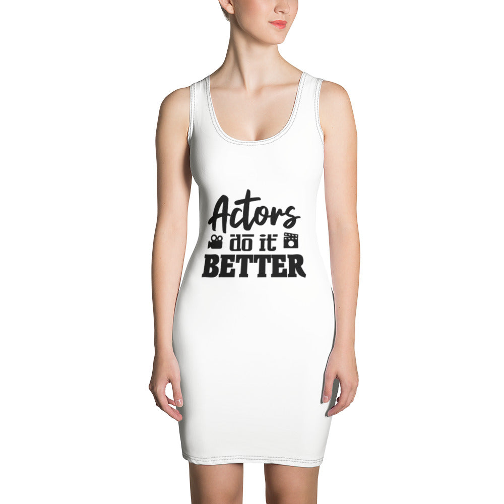 ACTORS DO IT BETTER - Sublimation Cut & Sew Dress