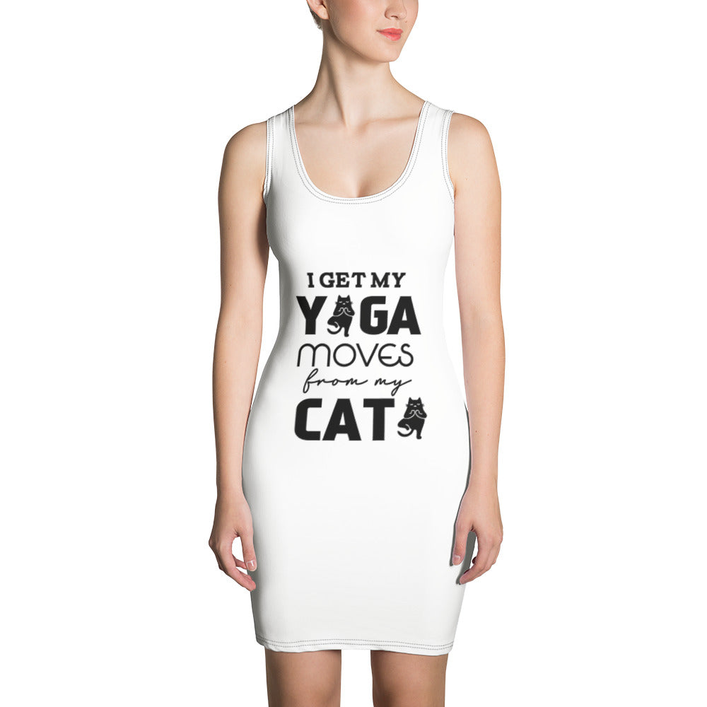 I GET YOGA MOVES FROM MY CAT - Sublimation Cut & Sew Dress