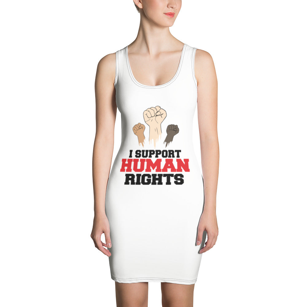 I SUPPORT HUMAN RIGHTS - Sublimation Cut & Sew Dress