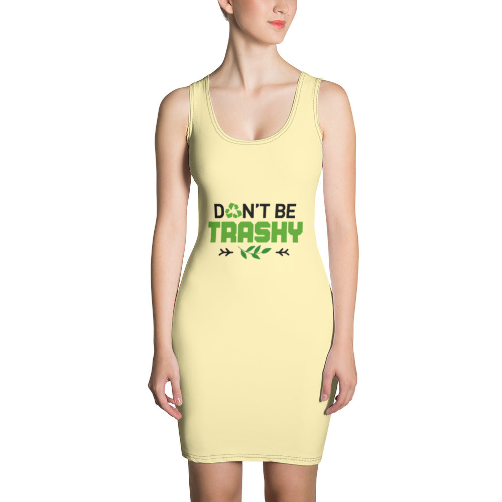 DON'T BE TRASHY - Sublimation Cut & Sew Dress