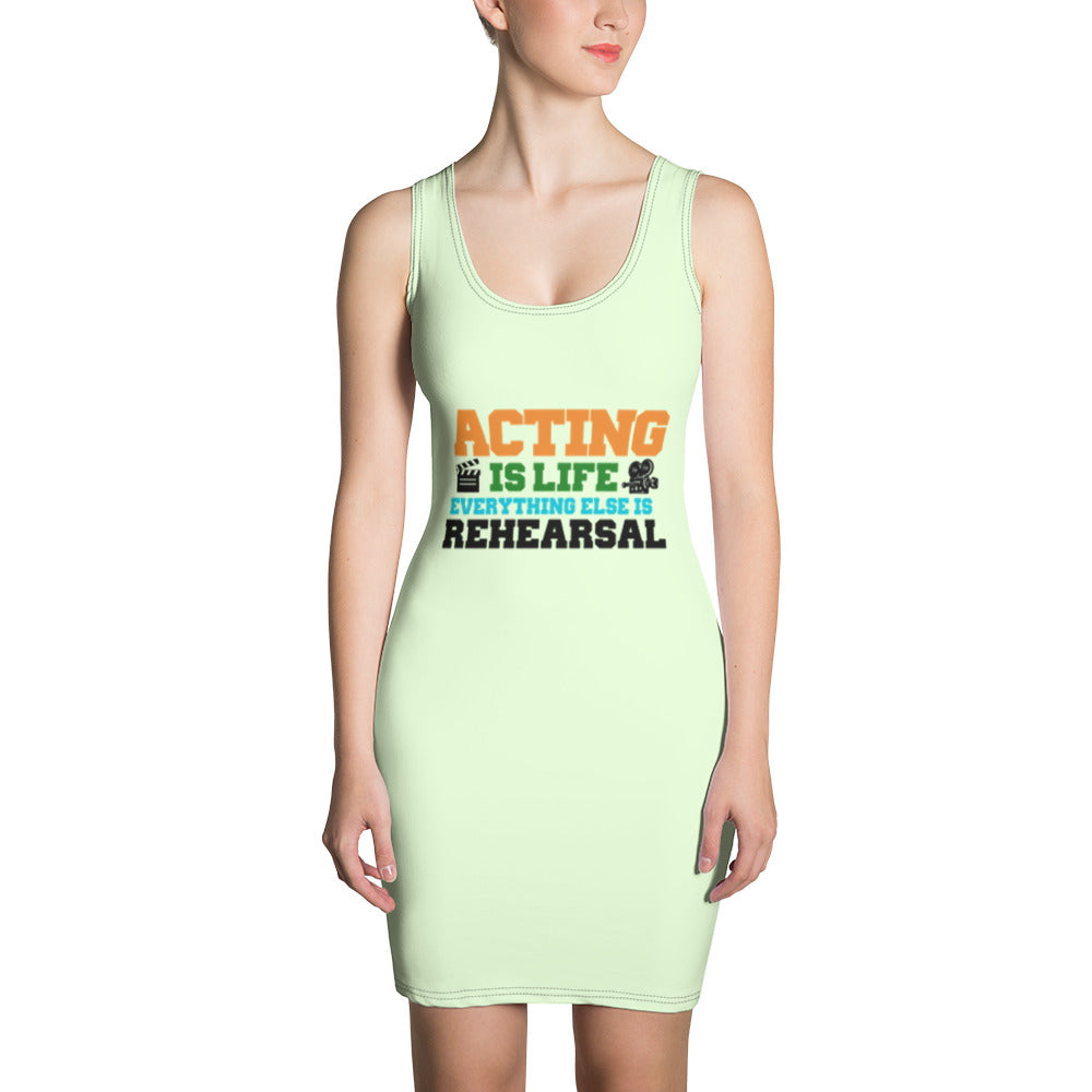 ACTING IS LIFE - Sublimation Cut & Sew Dress