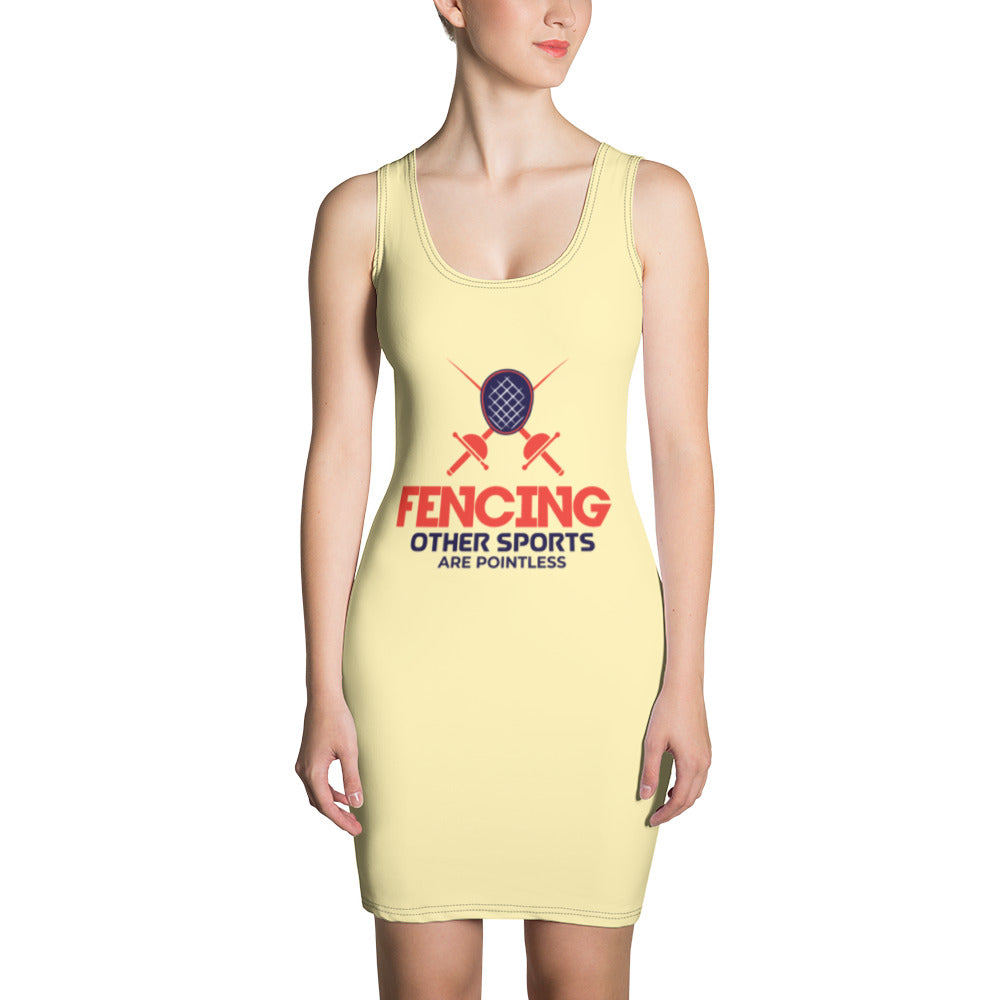 FENCING OTHER SPORTS ARE POINTLESS - Sublimation Cut & Sew Dress