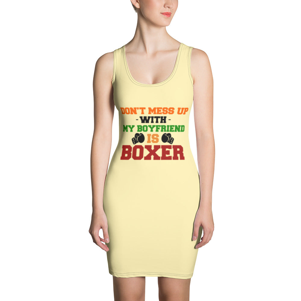 DON'T MESS UP WITH MY BOYFRIEND IS BOXER - Sublimation Cut & Sew Dress