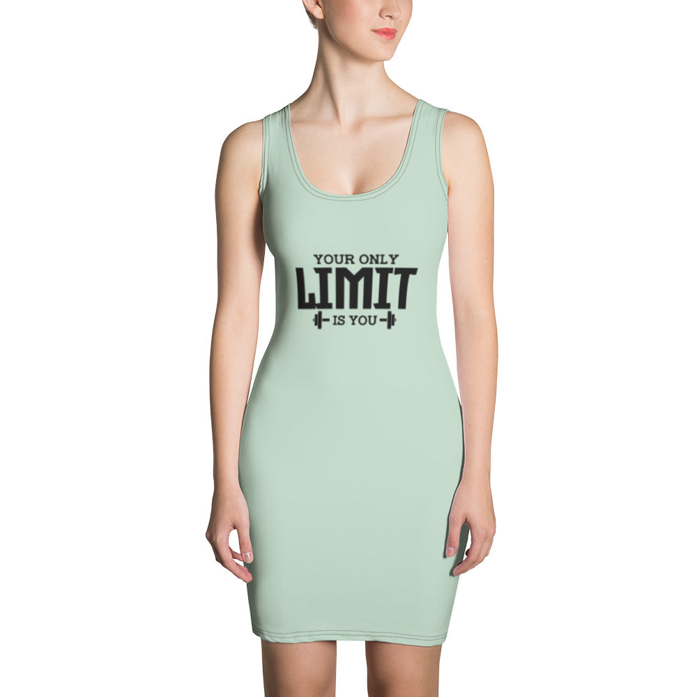 YOUR LIMIT IS YOU - Sublimation Cut & Sew Dress