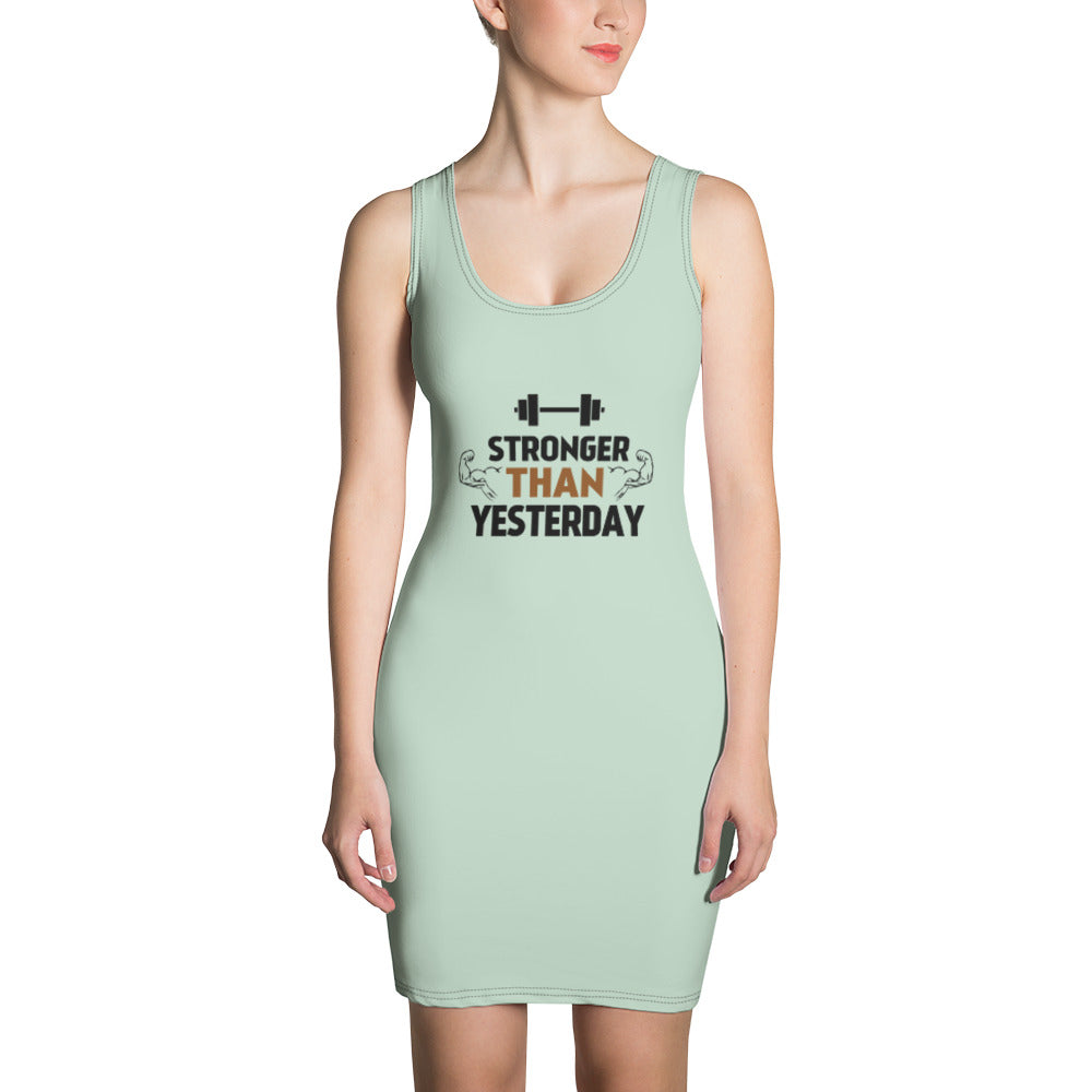 STRONGER THAN YESTERDAY - Sublimation Cut & Sew Dress