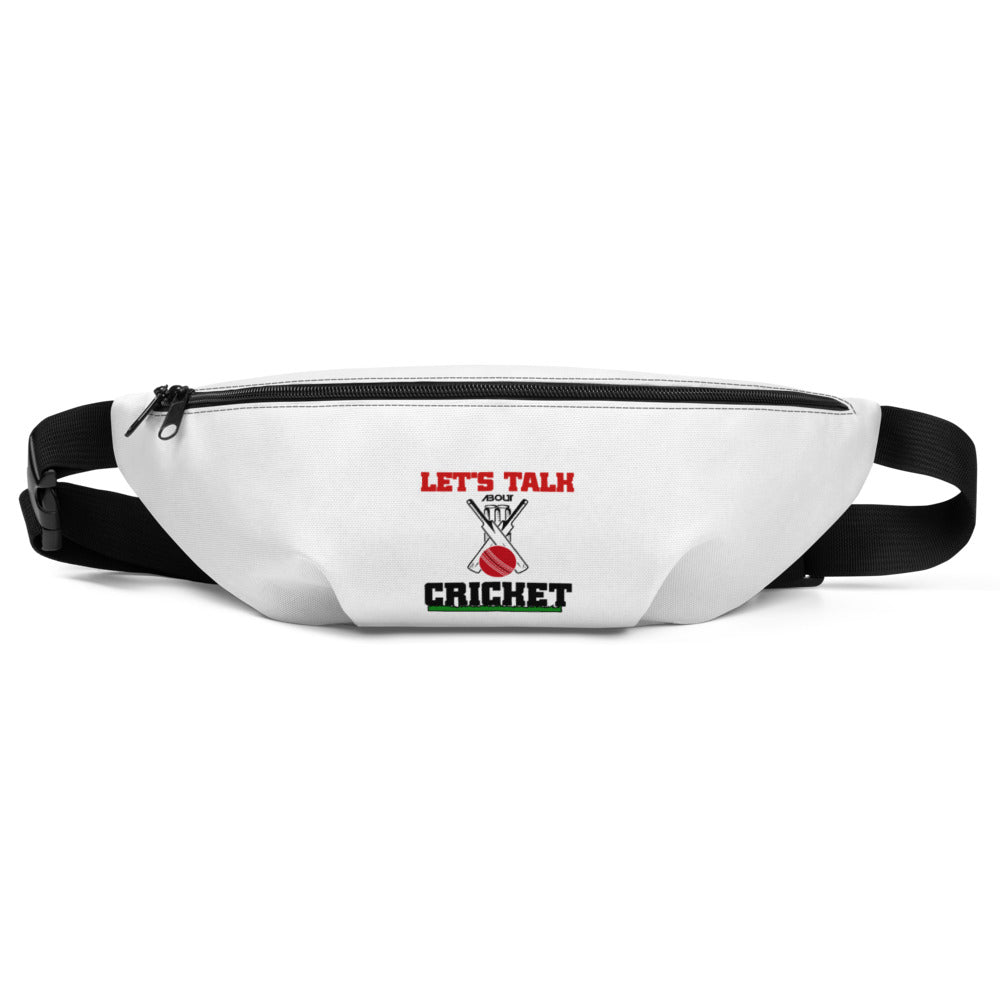 LET'S TALK ABOUT CRICKET - Fanny Pack