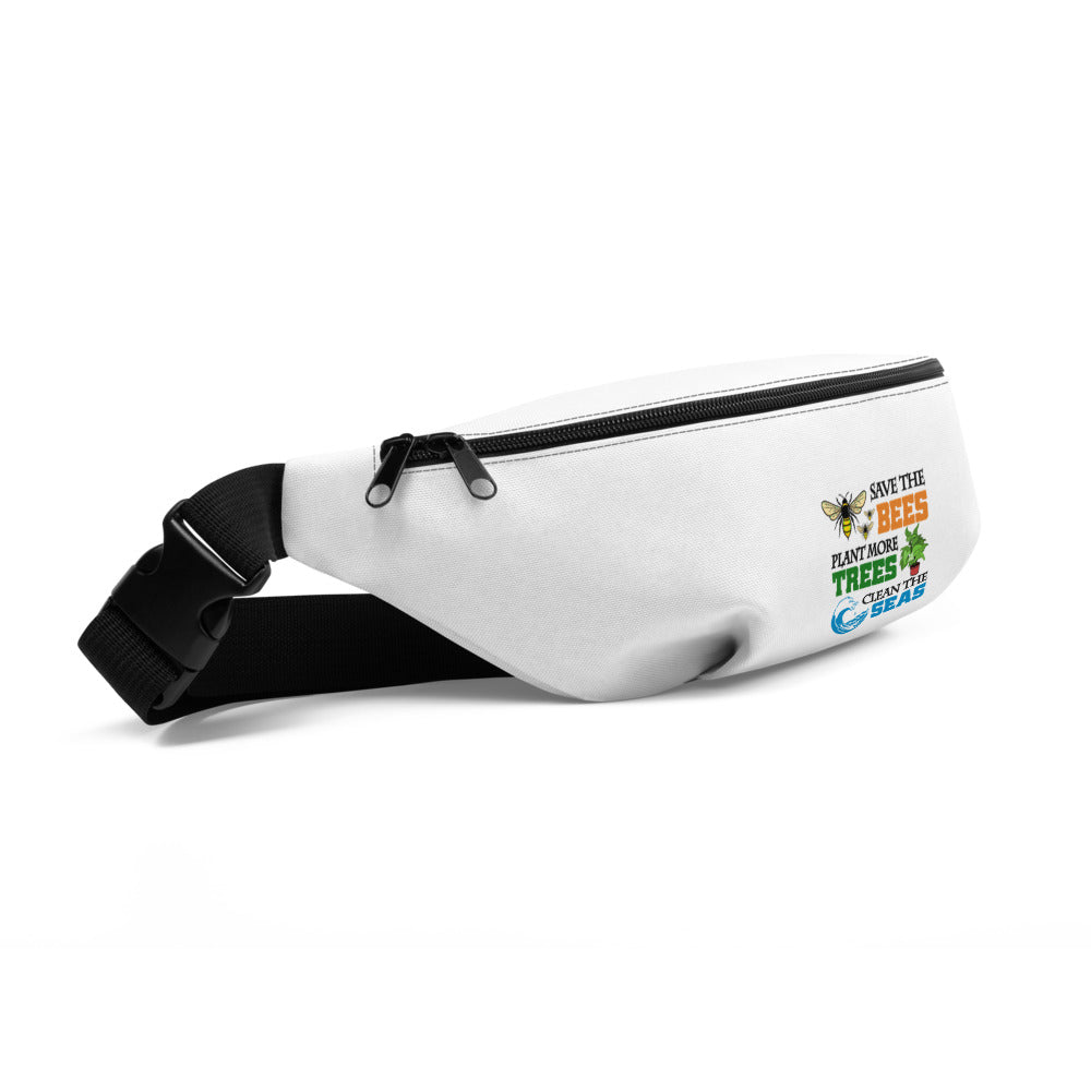 SAVE THE BEES PLANT MORE TREES CLEAN THE SEAS - Fanny Pack