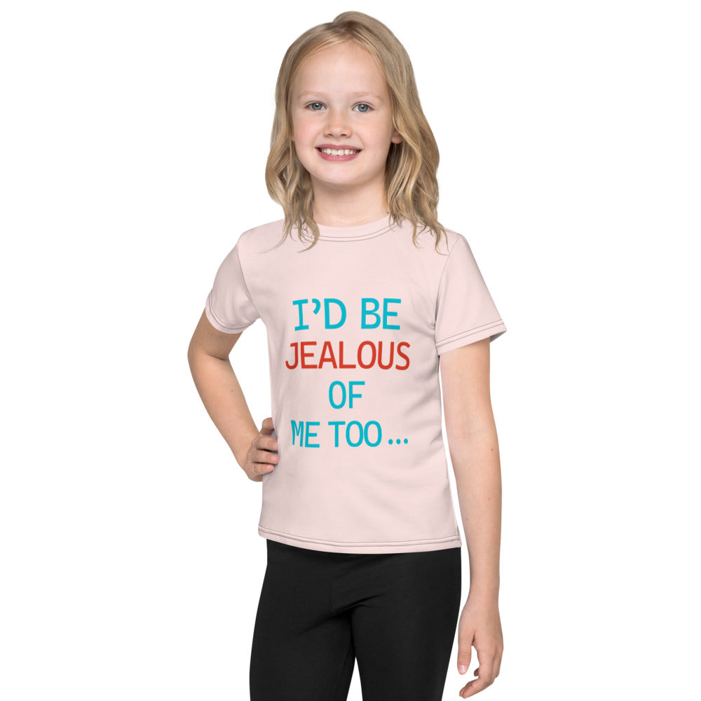 I'D BE JEALOUS OF ME TOO - Kids crew neck t-shirt