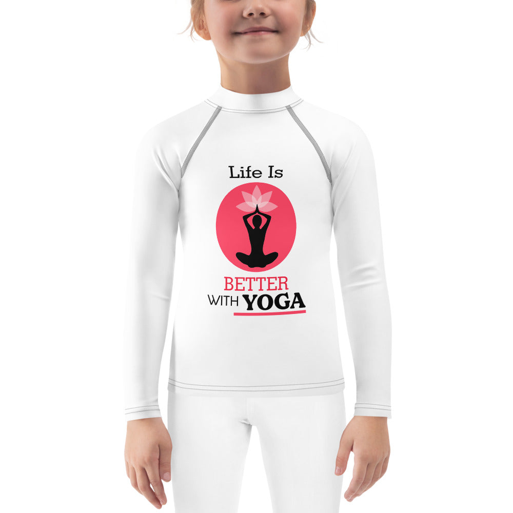 LIFE IS BETTER WITH YOGA - Kids Rash Guard