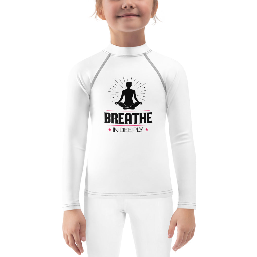 BREATHE IN DEEPLY - Kids Rash Guard