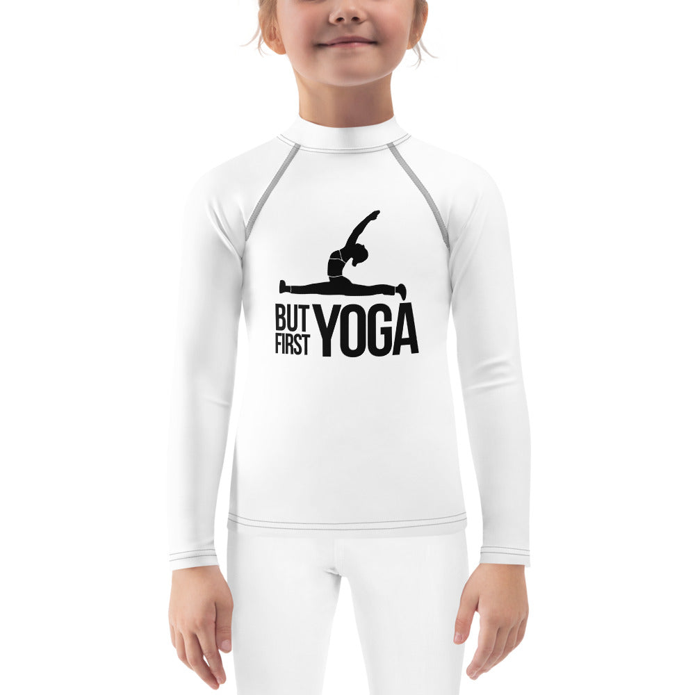 BUT FIRST YOGA - Kids Rash Guard