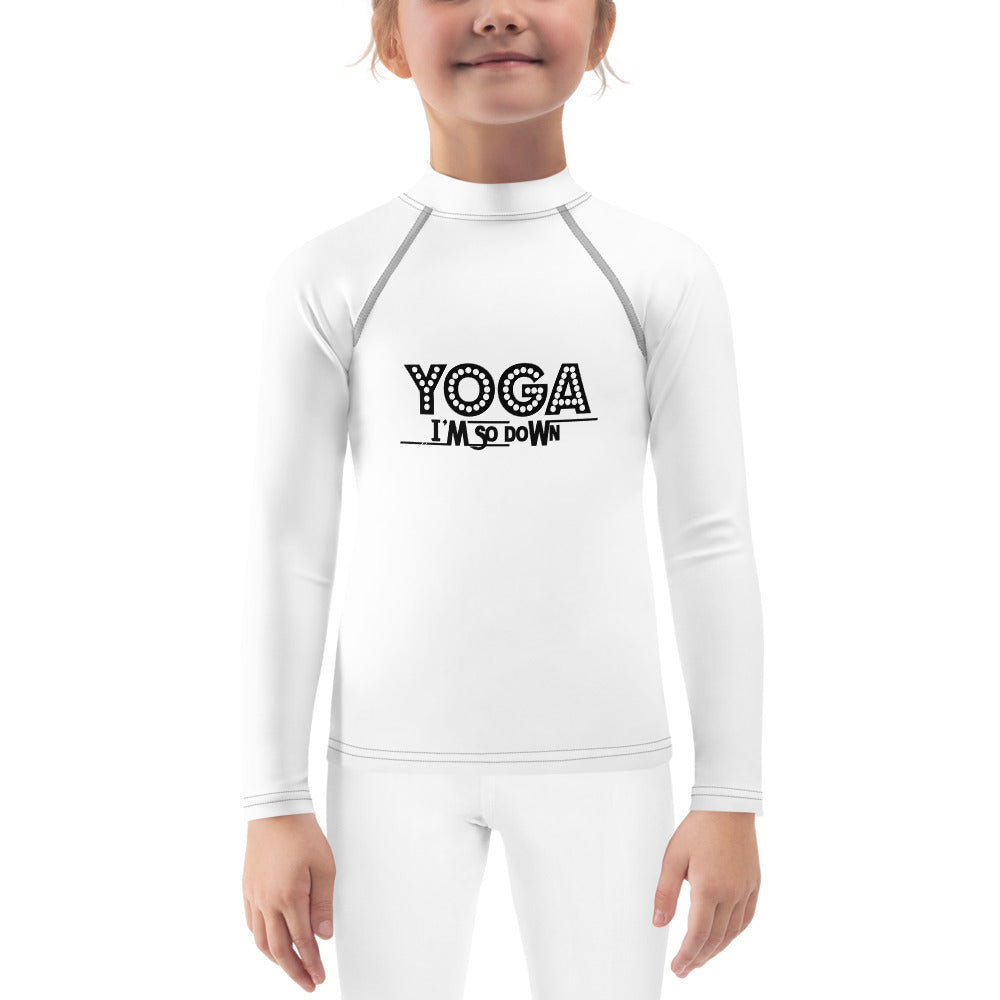 YOGA I'M SO DOWN - Kids Rash Guard