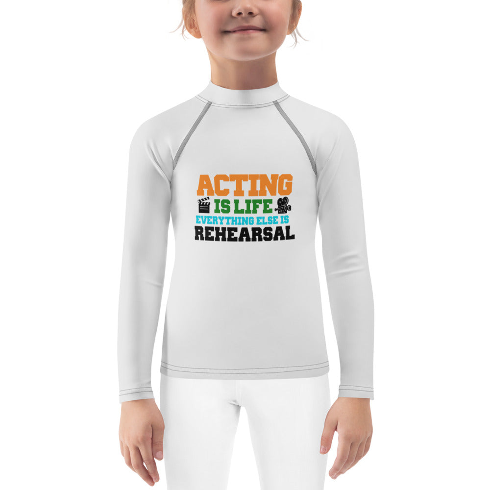 ACTING IS LIFE - Kids Rash Guard