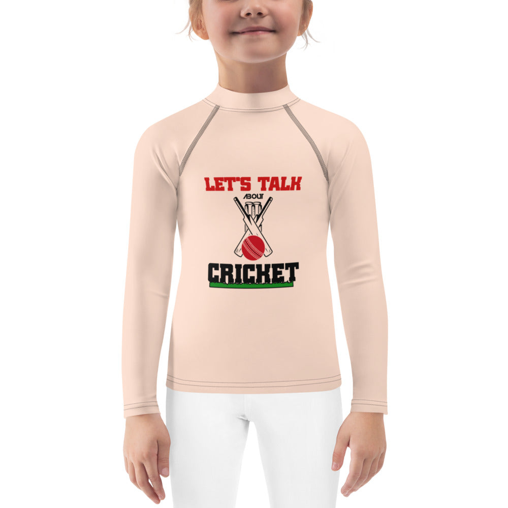 LET'S TALK ABOUT CRICKET - Kids Rash Guard