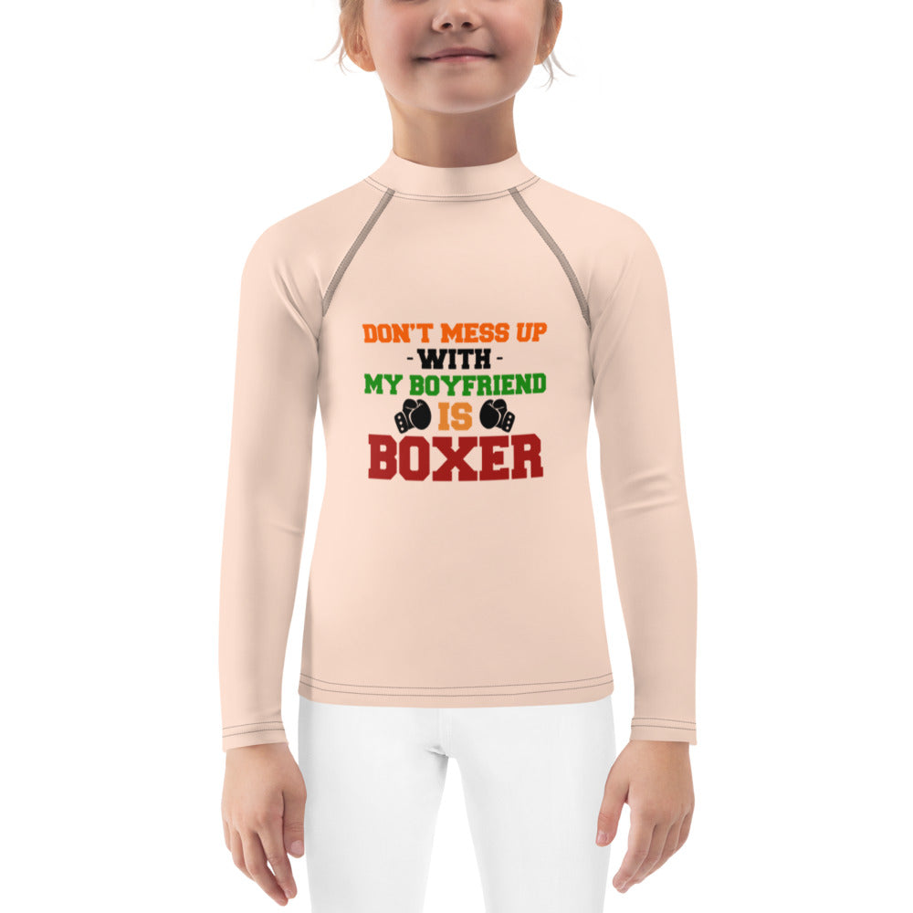 DON'T MESS UP WITH MY BOYFRIEND IS BOXER - Kids Rash Guard