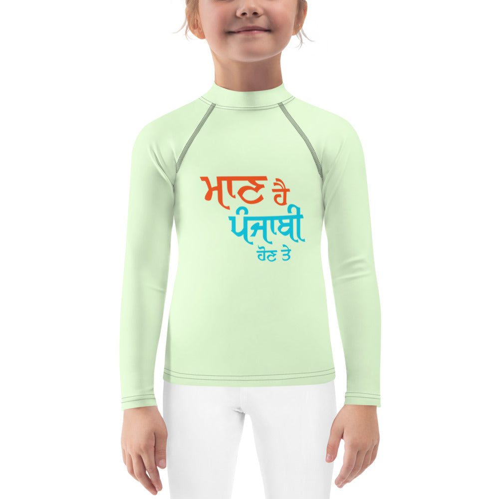 MAAN HAI PUNJABI HON TE - Kids Rash Guard