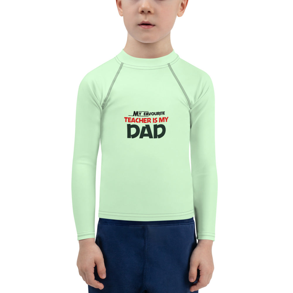 MY FAVOURITE TEACHER IS DAD - Kids Rash Guard