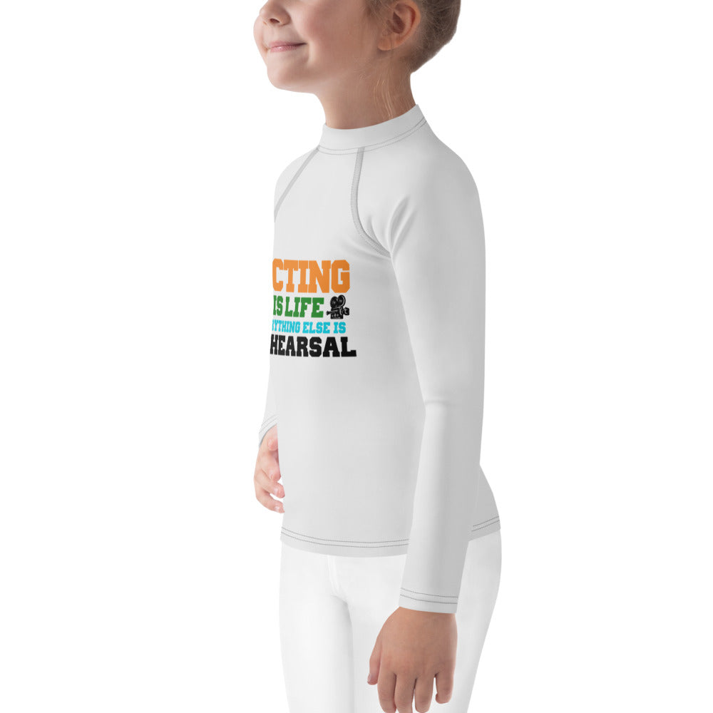 ACTING IS LIFE - Kids Rash Guard