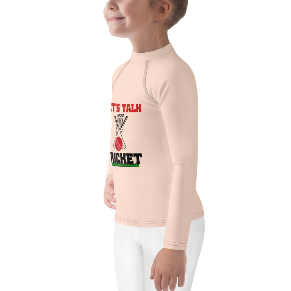 LET'S TALK ABOUT CRICKET - Kids Rash Guard