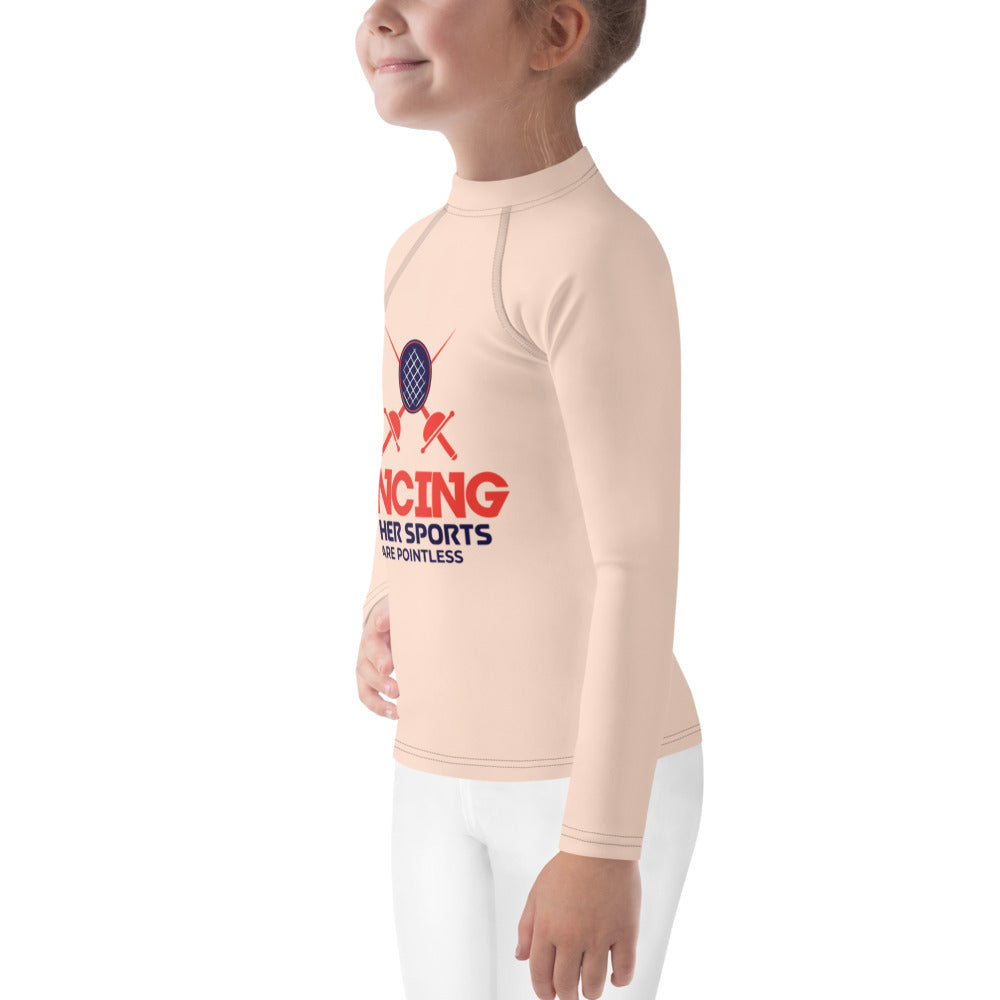 FENCING OTHER SPORTS ARE POINTLESS - Kids Rash Guard