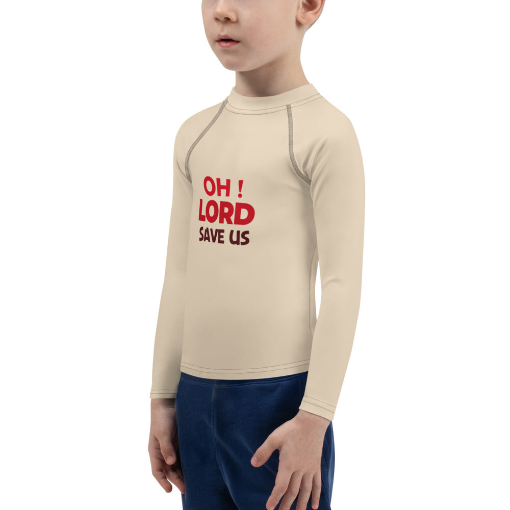 OH ! LORD SAVE US - Kids Rash Guard