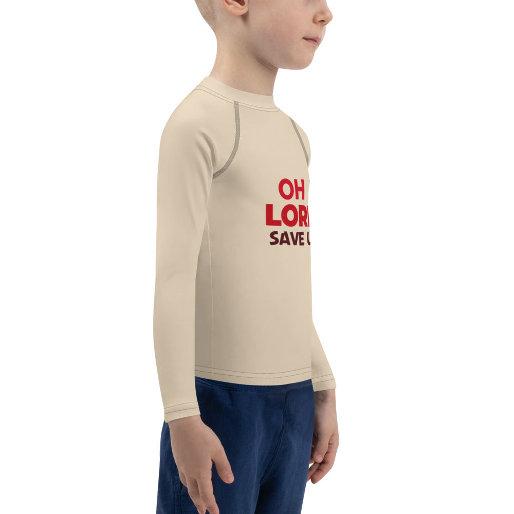 OH ! LORD SAVE US - Kids Rash Guard