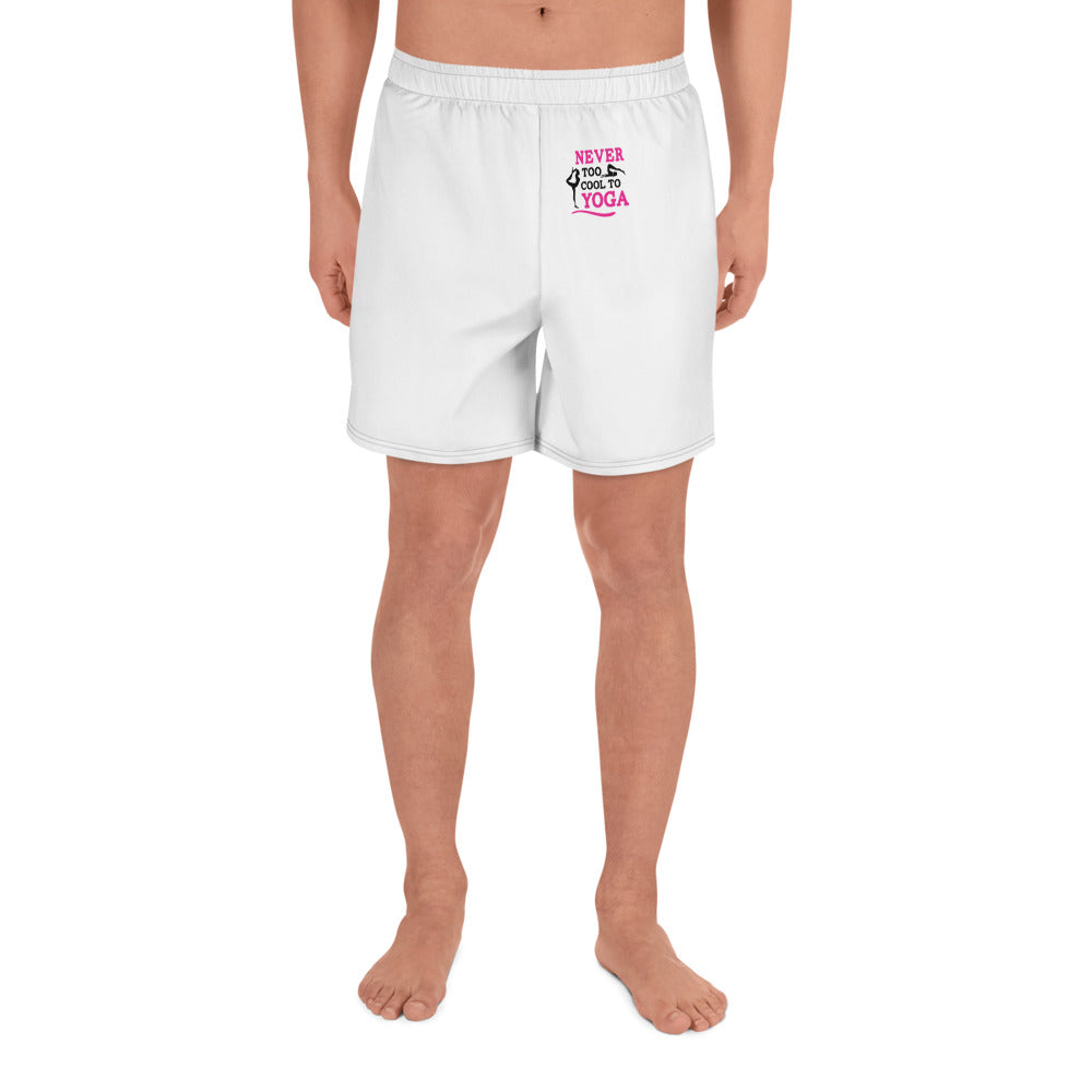 NEVER TOO COOL TO YOGA - Men's Athletic Long Shorts