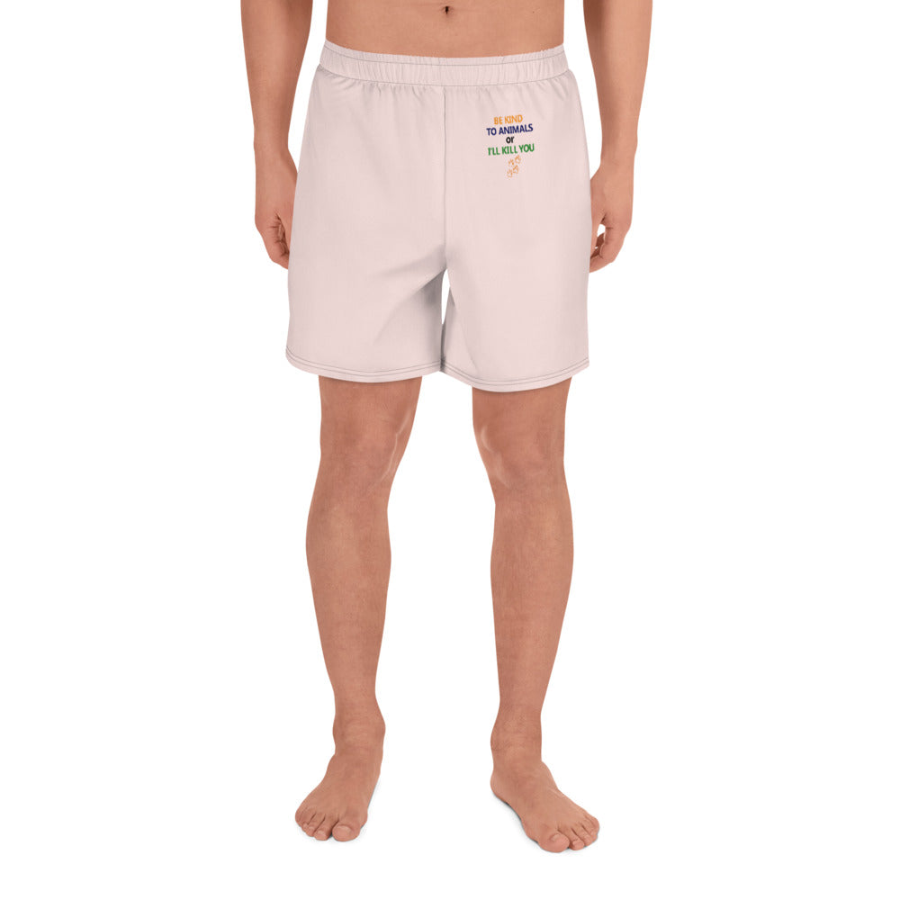 BE KIND TO ANIMALS OR I'LL KILL YOU - Men's Athletic Long Shorts