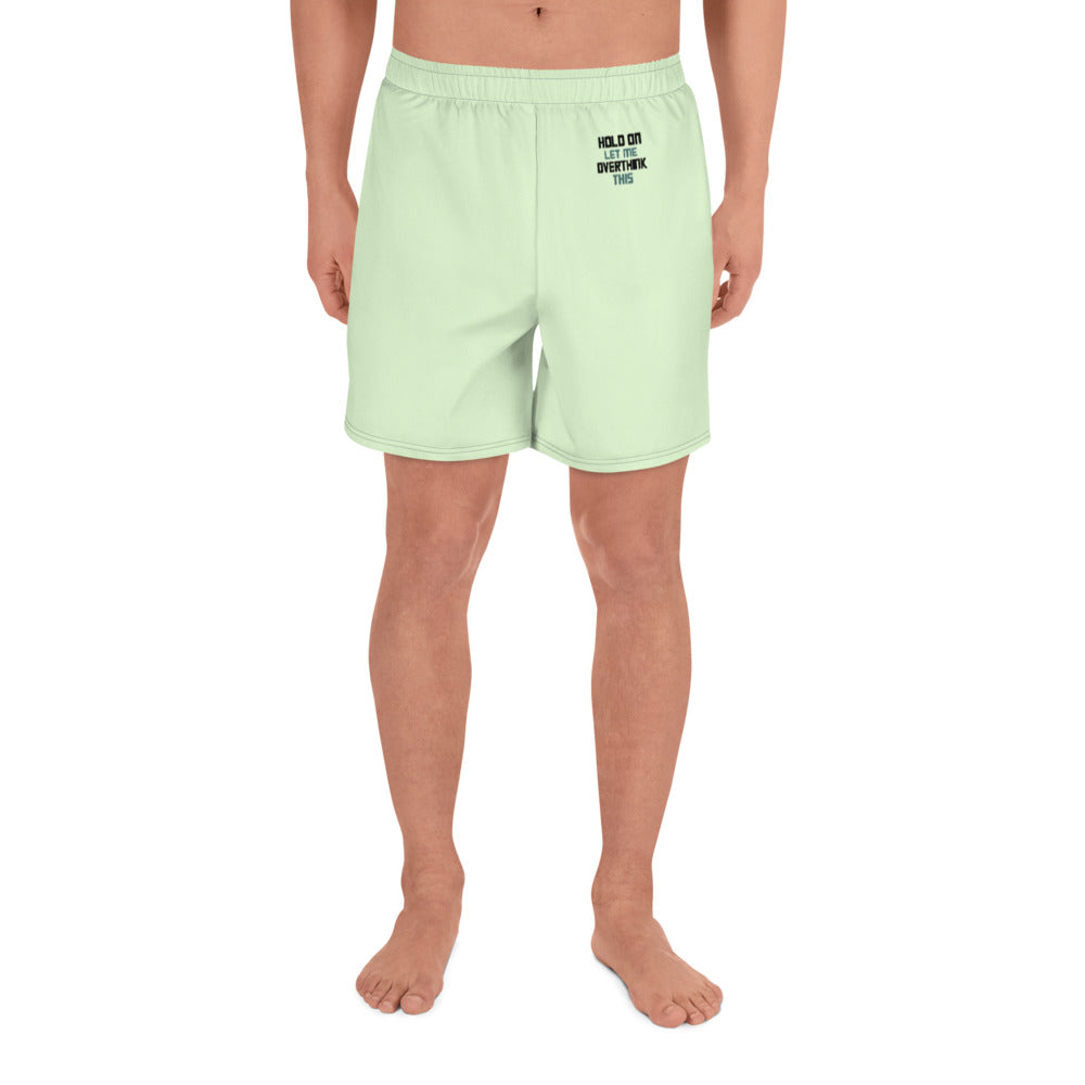 HOLD ON LET ME OVERTHINK THIS - Men's Athletic Long Shorts