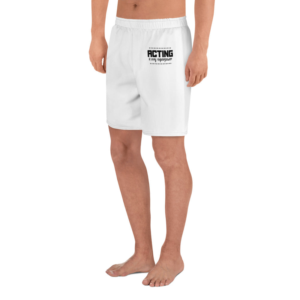 ACTING IS MY SUPERPOWER - Men's Athletic Long Shorts