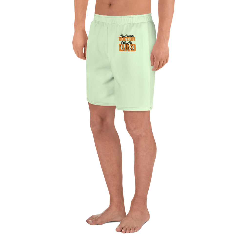 MY FAVORITE DOCTOR CALLS ME DAD - Men's Athletic Long Shorts