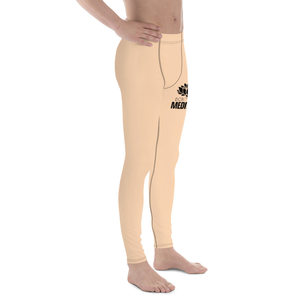 DON'T HATE MEDITATE - Men's Leggings