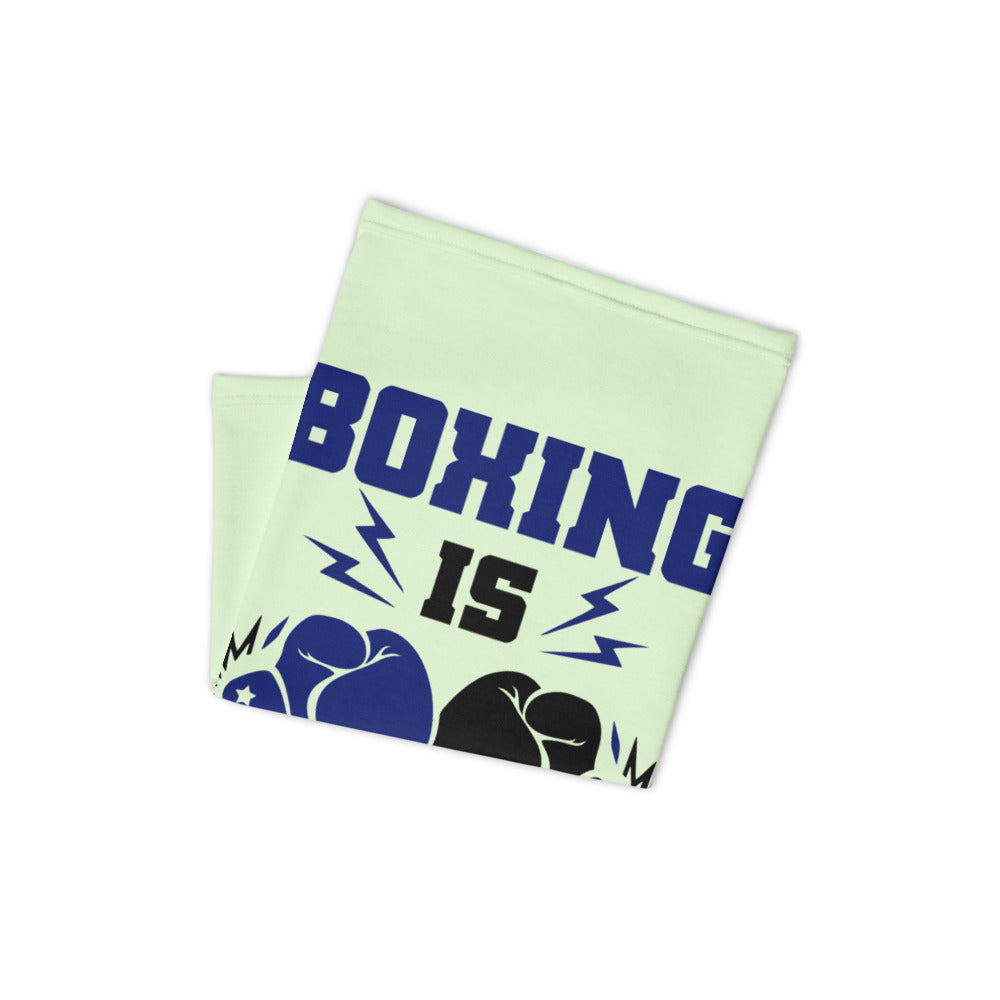 BOXING IS MY LIFE - Neck Gaiter