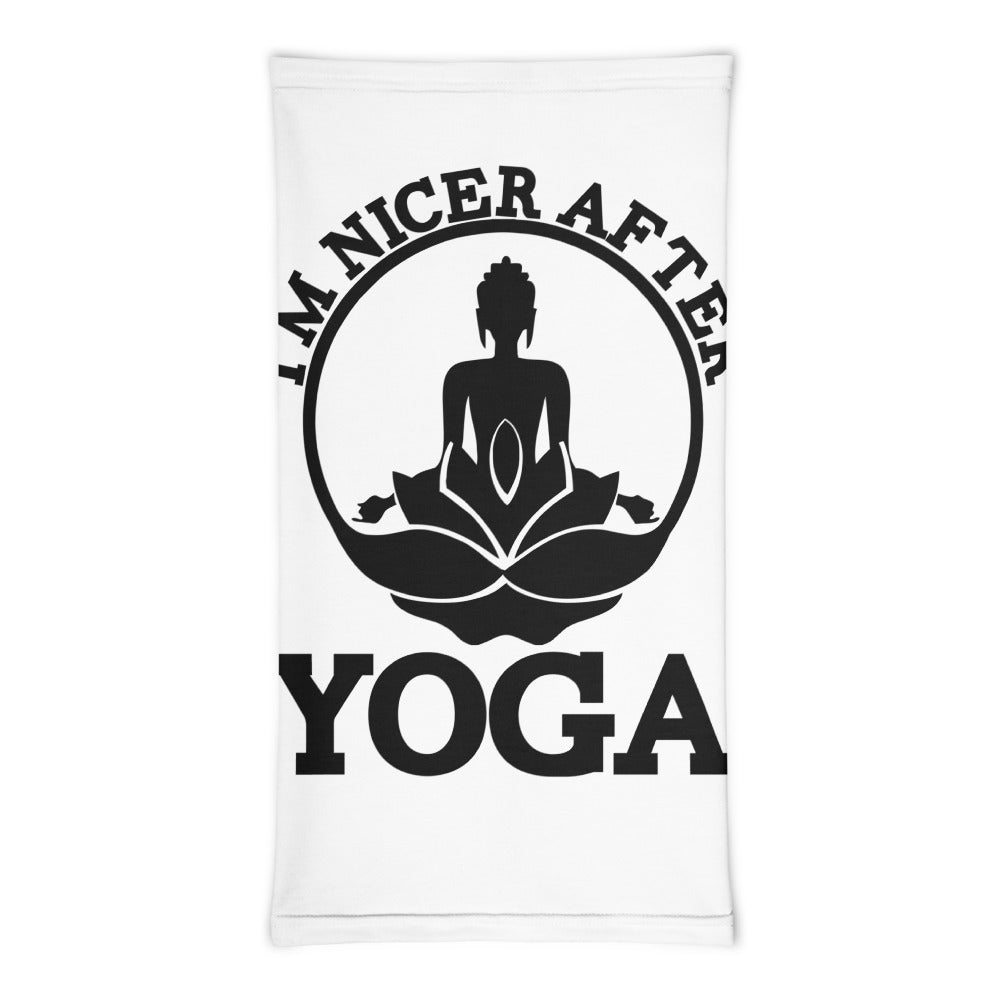 I'M NICER AFTER YOGA - Neck Gaiter