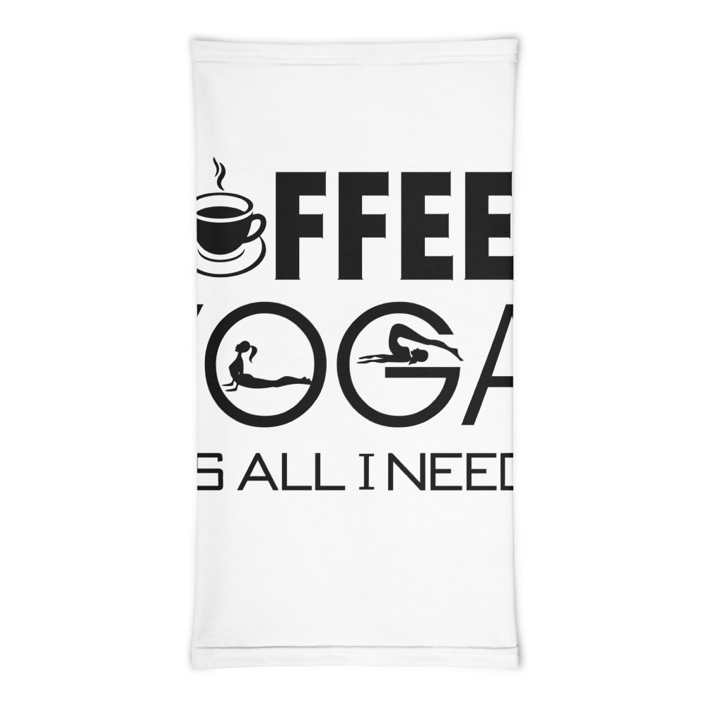 COFFEE & YOGA IT'S ALL I NEED - Neck Gaiter