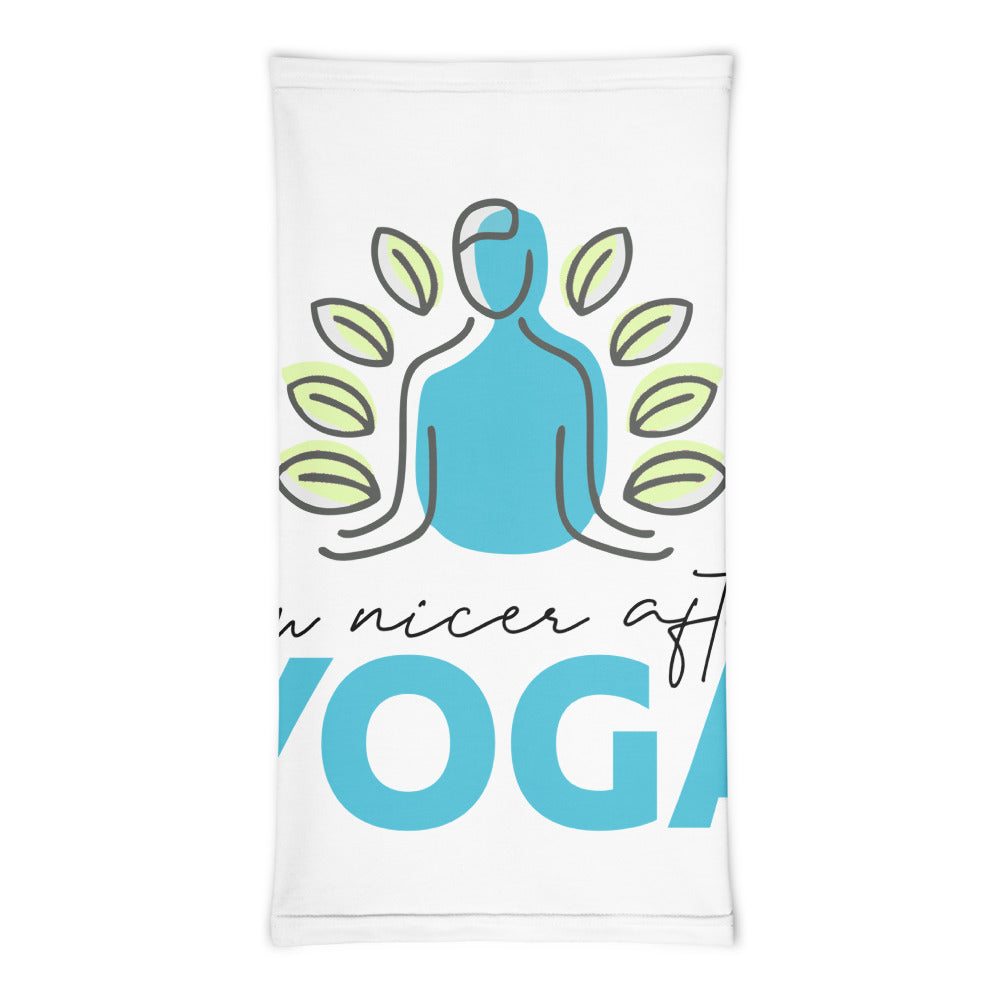 I'M NICER AFTER YOGA - Neck Gaiter